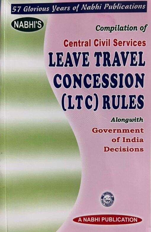 Nabhi’s Compilation of Central Civil Services Leave Travel Concession LTC Rules