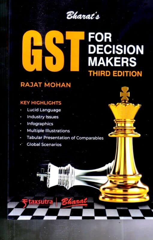 Bharat's GST for Decision Makers by Rajat Mohan - 3rd Edition 2024