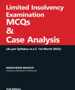 Taxmann's Limited Insolvency Examination MCQs & Case Analysis by Raghuram Manchi