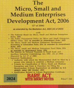 Lexis Nexis’s The Micro, Small and Medium Enterprises Development Act, 2006 (Bare Act) - 2024 Edition