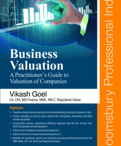 Bloomsbury's Business Valuation - A Practitioner’s Guide to Valuation of Companies by Vikash Goel