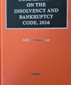 Thomson's Commentary on the Insolvency and Bankruptcy Code, 2016 by Aditya Shiralkar - 1st Edition 2021