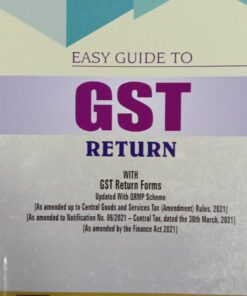 B.C. Publication's Easy Guide to GST Return by Kalyan Sengupta - Edition 2021