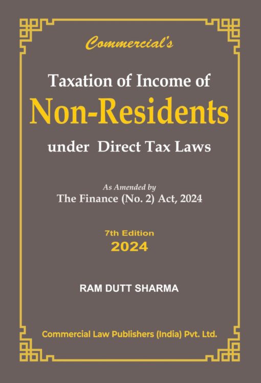 Commercial's Taxation of Income of Non-Residents by Ram Dutt Sharma