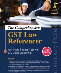 Bloomsbury’s The Comprehensive GST Law Referencer by Puneet Agrawal - 5th Edition July 2021