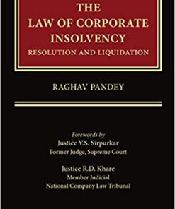 Thomson's The Law of Corporate Insolvency - Resolution and Liquidation by Raghav Pandey