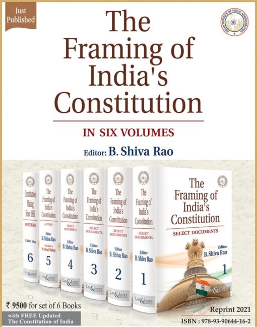 LJP's The Framing of India's Constitution by B. Shiva Rao - Reprint Edition 2021