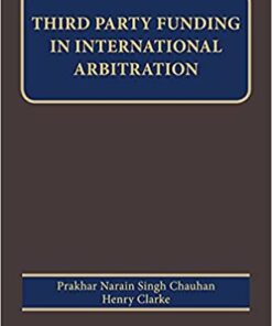 Thomson's Third Party Funding in International Arbitration by Prakhar Narain Singh Chauhan