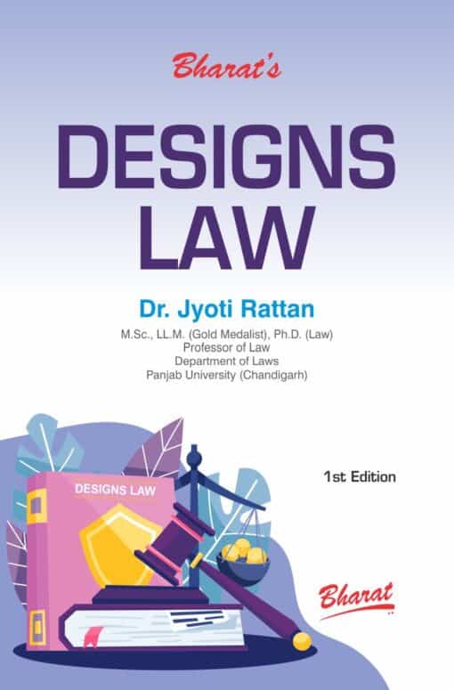 Bharat's Designs Law by Dr. Jyoti Rattan - 1st Edition June 2021