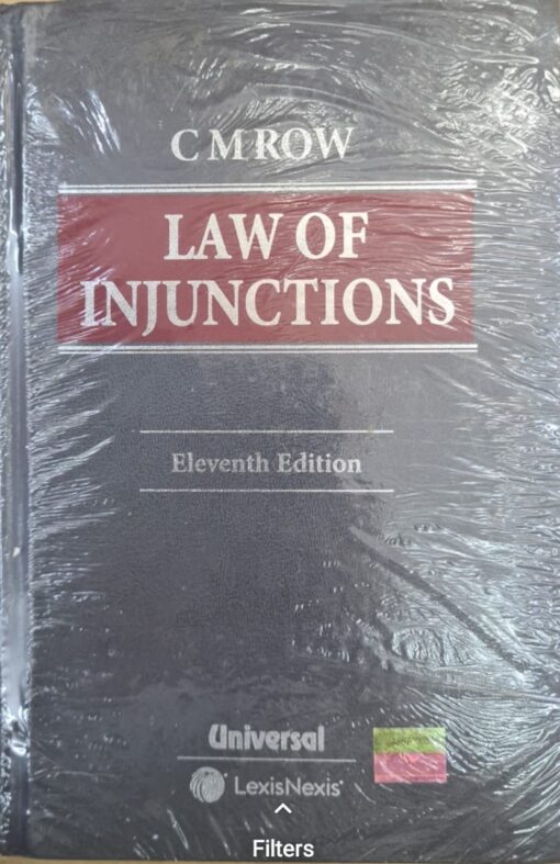 Lexis Nexis's Law of Injunction by C M Row - 11th Edition 2021