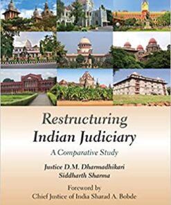 Thomson's Restructuring Indian Judiciary - A Comparative Study by D.M. Dharmadhikari - 1st Edition 2021