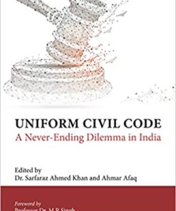 Thomson's Uniform Civil Code - A Never-Ending Dilemma in India by Dr. Sarfaraz Ahmed Khan - 1st Edition 2021