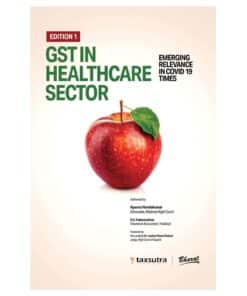 Bharat's GST in Healthcare Sector By Aparna Nandakumar - 1st Edition 2021