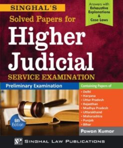 Singhal's Solved papers for Higher Judicial Service Examination by Pawan Kumar