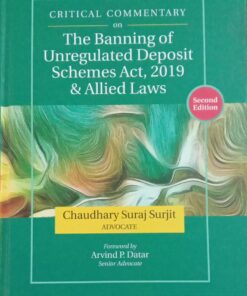 Bloomsbury’s Critical Commentary on the banning of Unregulated Deposit Schemes Act, 2019 and Allied Law by Suraj Surjit Chaudhary