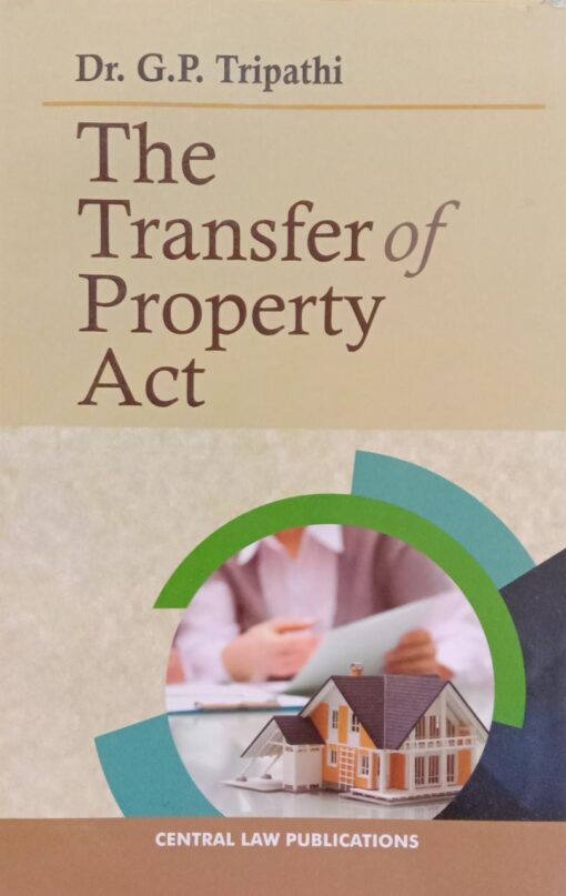 CLP's The Transfer of Property Act by G P Tripathi - 20th Edition 2022