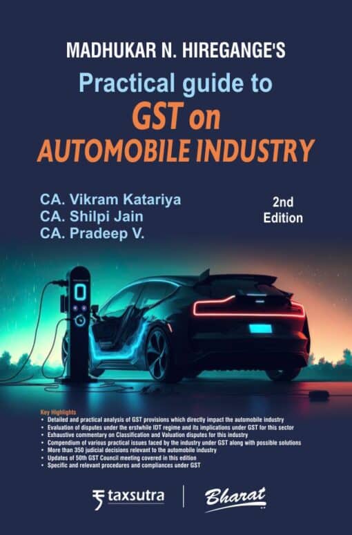 Bharat's Practical Guide to GST on Automobile Industry by CA Madhukar N. Hiregange - 2nd Edition 2023