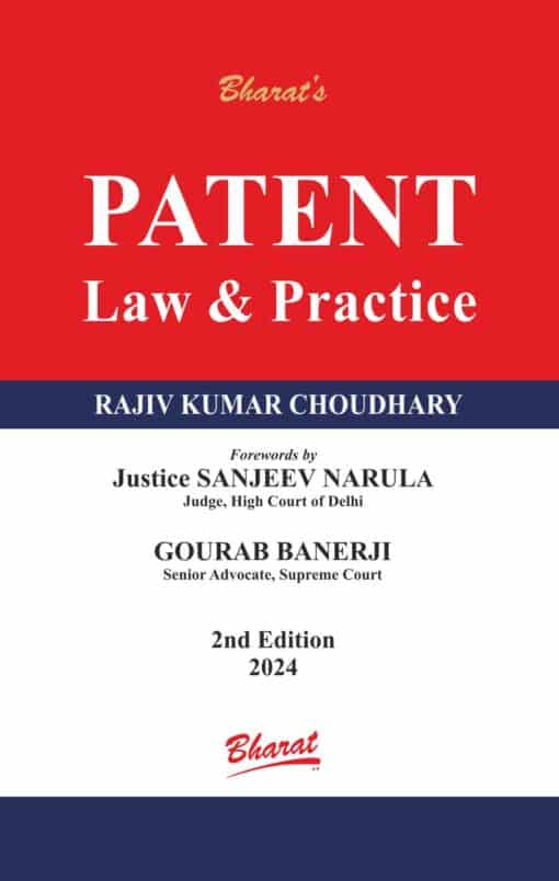 Bharat's Patent Law & Practice by Rajiv Kumar Choudhary - 2nd Edition 2024