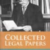 LJP's Collected Legal Papers by Oliver Wendell Holmes - 1st Indian Reprint 2023