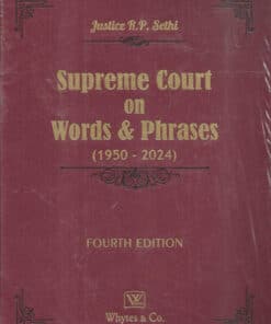 Whytes & Co's Supreme Court on Words and Phrases (1950-2024) by Justice R P Sethi