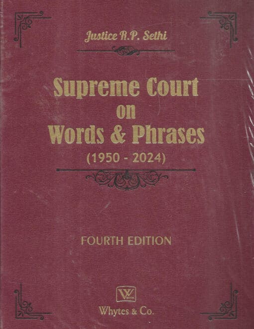 Whytes & Co's Supreme Court on Words and Phrases (1950-2024) by Justice R P Sethi