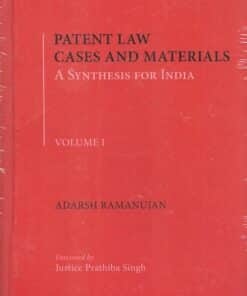 Thomson’s Patent Law Cases and Materials – A Synthesis for India by Adarsh Ramanujan