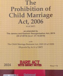 Lexis Nexis’s The Prohibition of Child Marriage Act, 2006 (Bare Act) - 2024 Edition