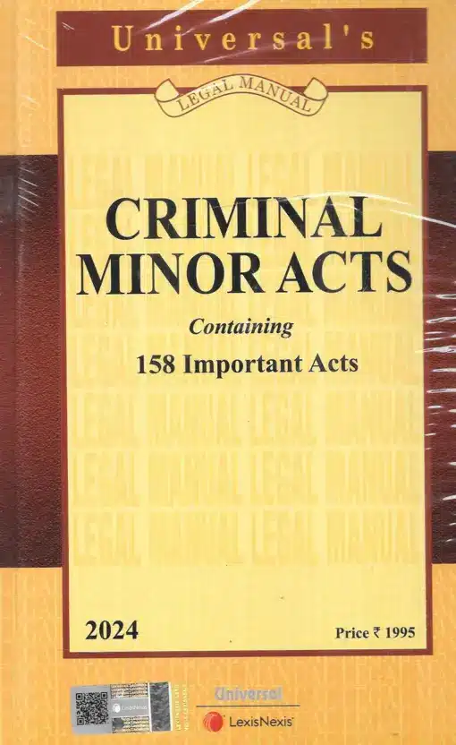 Lexis Nexis’s Criminal Minor Acts (158 Important Acts and Rules) (Legal Manual) - 2024 Edition