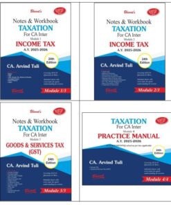 Bharat's Notes & Workbook TAXATION (Set of 4 Modules) by CA. Arvind Tuli