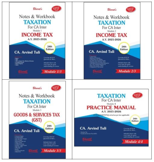 Bharat's Notes & Workbook TAXATION (Set of 4 Modules) by CA. Arvind Tuli