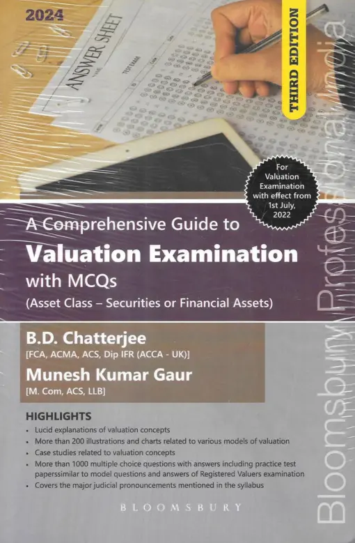 Bloomsbury’s A Comprehensive Guide to Valuation Examination with MCQs (Asset Class - Securities or Financial Assets) by B.D. Chatterjee