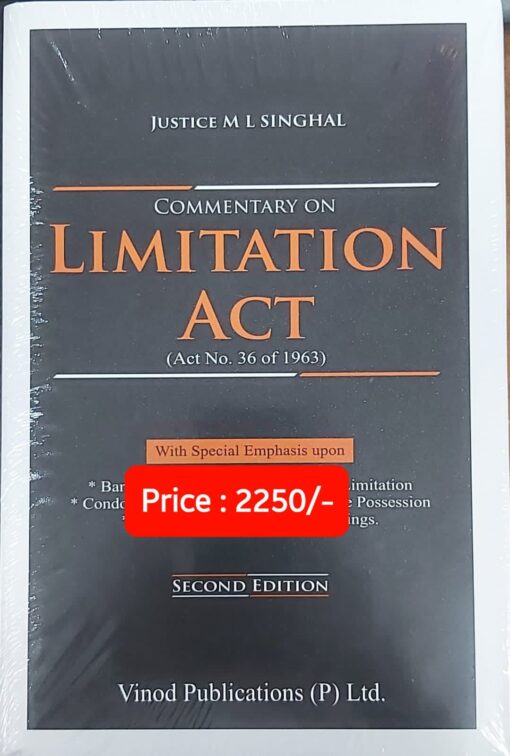 Vinod Publication's Commentary on Limitation Act by Justice M. L. Singhal - 2nd Edition 2023