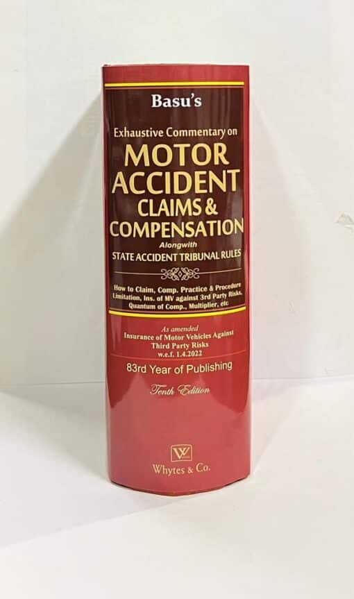 Whytes & Co's Commentary on Motor Accident Claims & Compensation by Basu - 10th Edition Reprint 2023