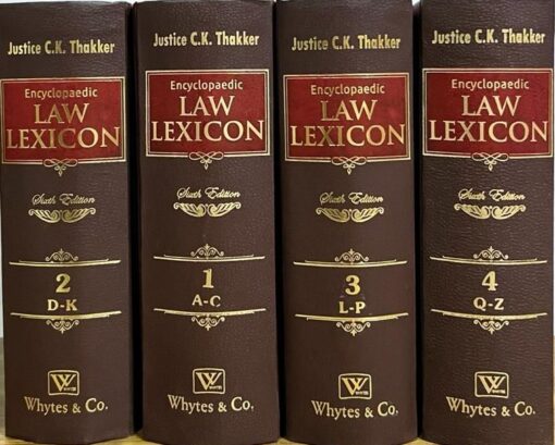 Whytes & Co's Encyclopaedic Law Lexicon by Justice C.K. Thakker - 6th Edition 2023