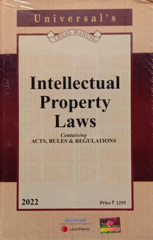 Lexis Nexis’s Intellectual Property Laws (Legal Manual) - 2022 Edition