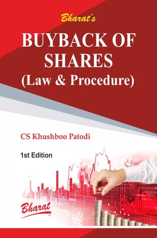 Bharat's BUY-BACK OF SHARES (Law & Procedure) by CS Khushboo Patodi - 1st Edition 2025