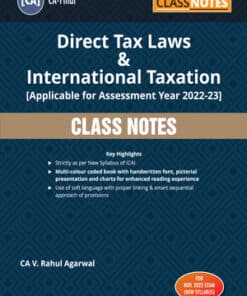 Taxmann's Class Notes - Direct Tax Laws & International Taxation by V. Rahul Agarwal for Nov 2022