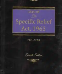 KP's Digest on Specific Relief Act, 1963 (1991-2024) by M.L. Bhargava - 4th Edition 2025