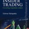 Bloomsbury’s Case Digest on Insider Trading by Eshwar Sabapathy - 1st Edition January 2022