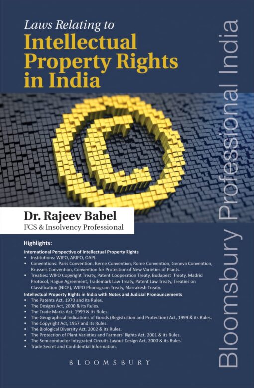 Bloomsbury's Laws relating to Intellectual Property Rights in India by Dr Rajeev Babel - 1st Edition 2022