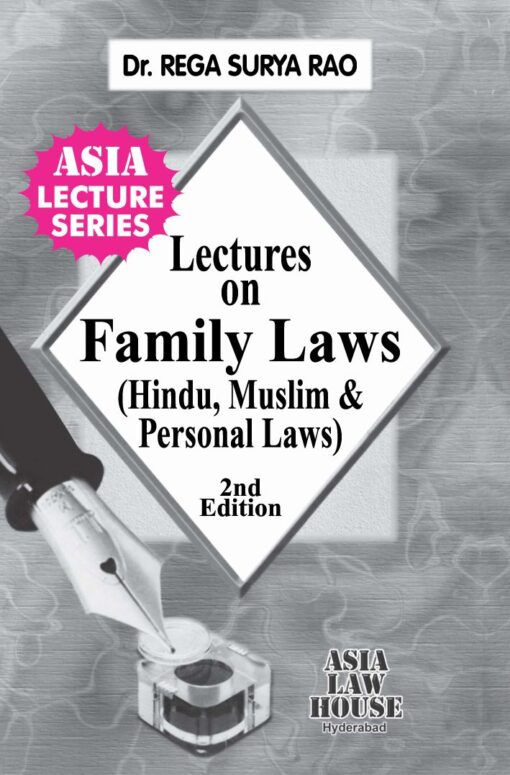 ALH's Lectures on Family Laws (Hindu, Muslim & Personal Laws) by Dr. Rega Surya Rao - 2nd Edition 2021