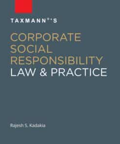 Taxmann's Corporate Social Responsibility - Law & Practice by Rajesh S. Kadakia