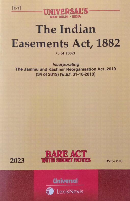 Lexis Nexis’s The Indian Easements Act, 1882 (Bare Act) - 2023 Edition