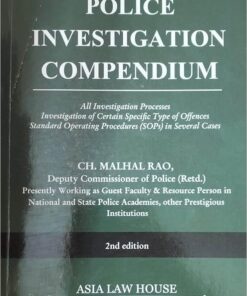 ALH's Police Investigation Compendium by Ch. Malhal Rao; N. Aravind Prasad - 2nd Edition 2023