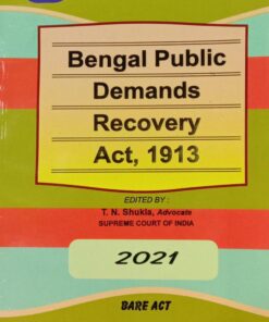 Kamal's Bengal Public Demands Recovery Act, 1913 by T.N. Shukla - Edition 2021