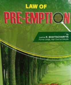 Venus's Law of Pre-Emption by Justice R. Bhattacharya - Edition 2021