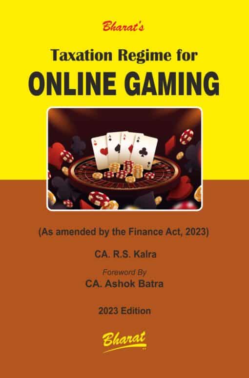 Bharat's Taxation Regime for ONLINE GAMING by R.S. Kalra