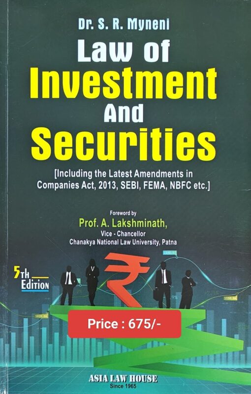 ALH's Law of Investments and Securities by Dr. S.R. Myneni