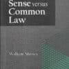 LJP's Common Sense Versus Common Law by William Massey