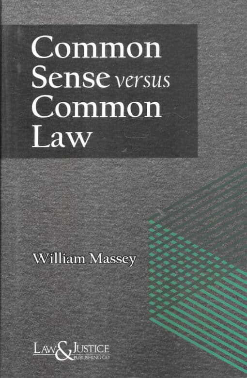 LJP's Common Sense Versus Common Law by William Massey